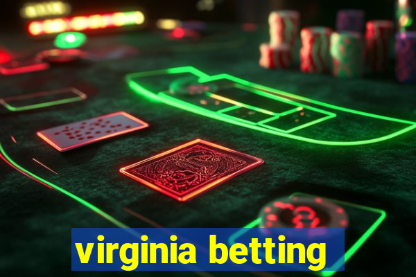 virginia betting