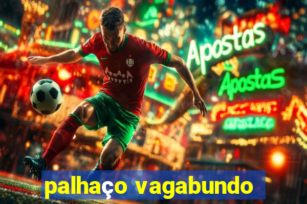 palhaço vagabundo