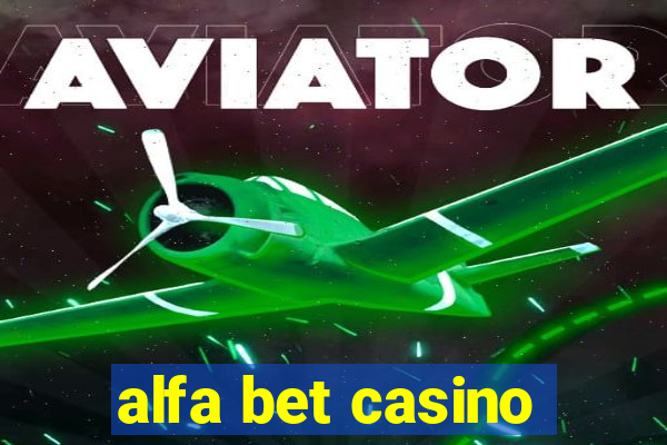 alfa bet casino