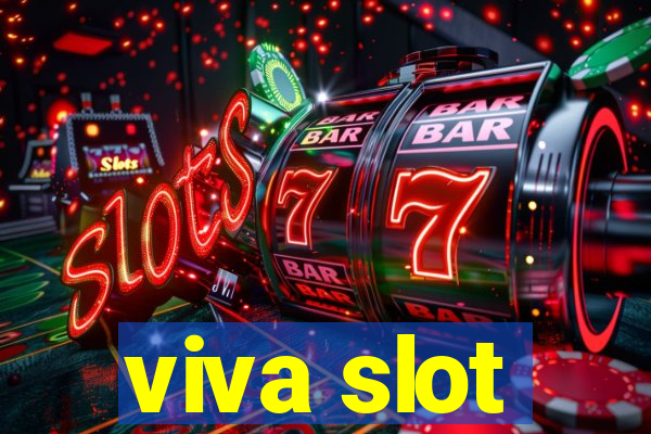 viva slot