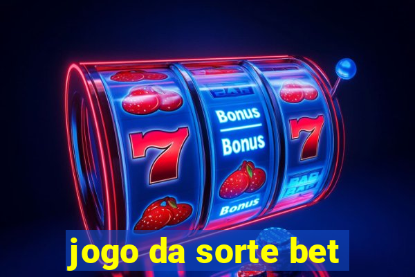 jogo da sorte bet