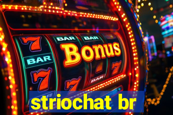 striochat br