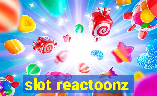 slot reactoonz