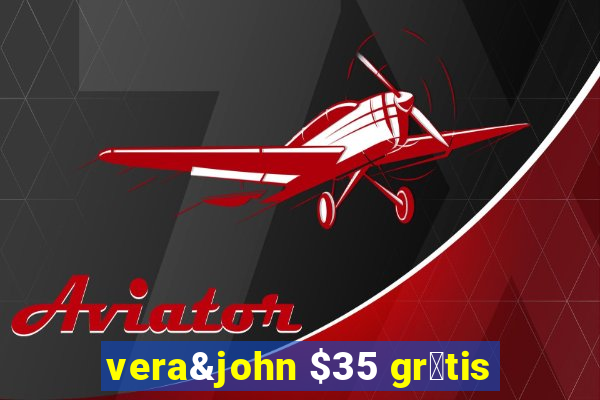 vera&john $35 gr谩tis