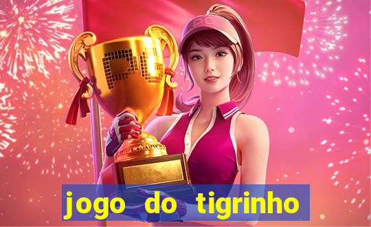 jogo do tigrinho é permitido