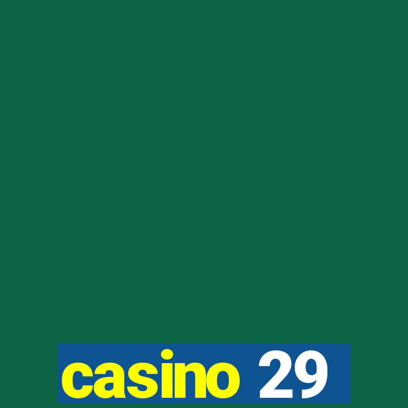 casino 29