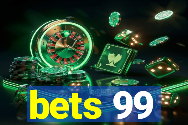 bets 99