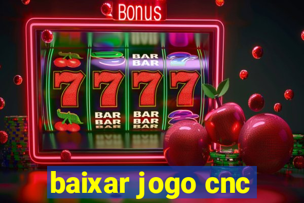 baixar jogo cnc