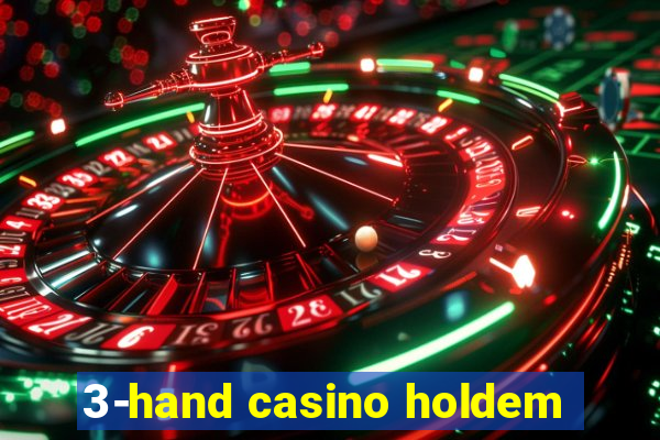 3-hand casino holdem