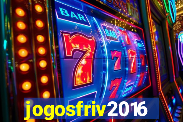 jogosfriv2016