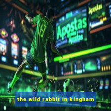 the wild rabbit in kingham