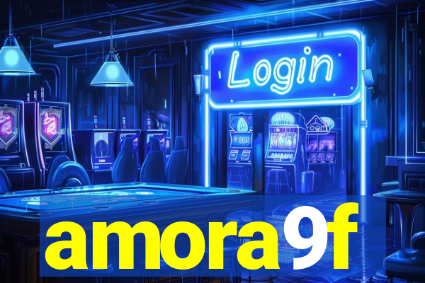 amora9f