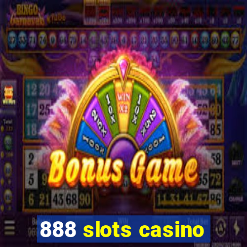 888 slots casino