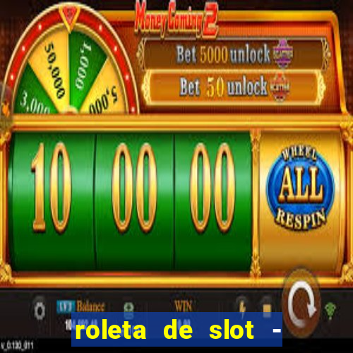 roleta de slot - estoril club