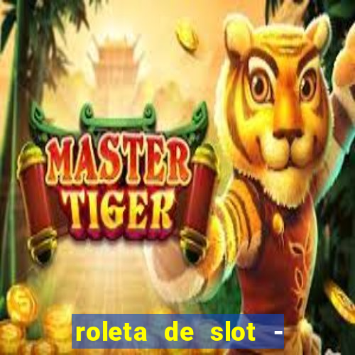 roleta de slot - estoril club