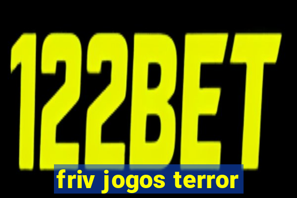 friv jogos terror