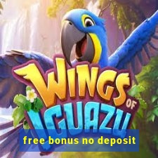 free bonus no deposit