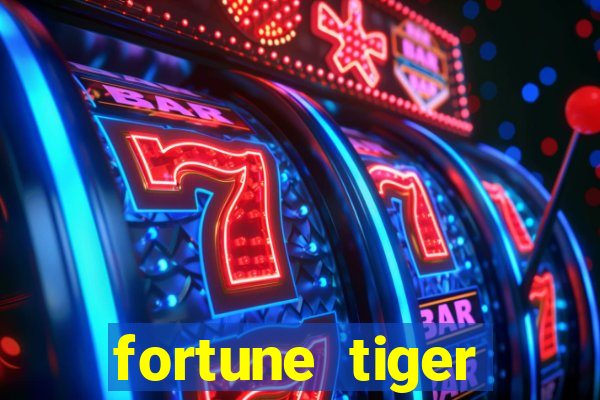 fortune tiger quanto vale cada figura