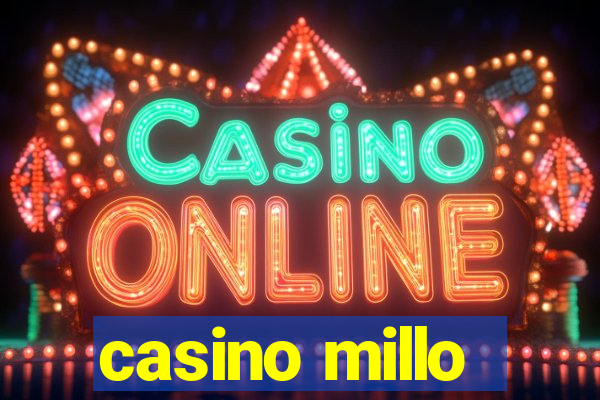 casino millo