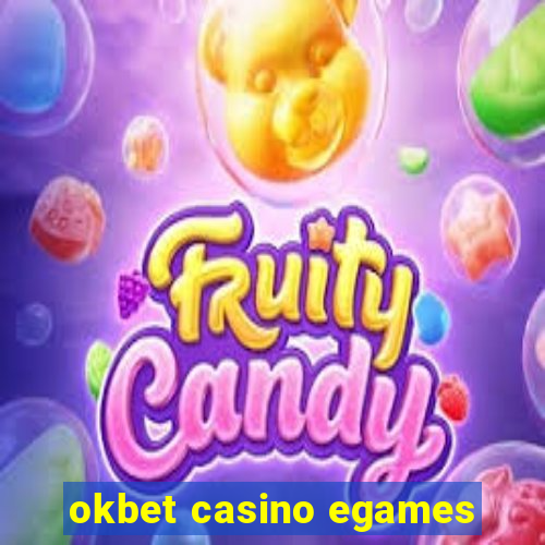 okbet casino egames