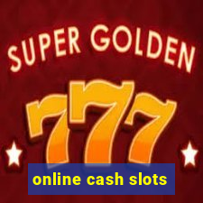 online cash slots