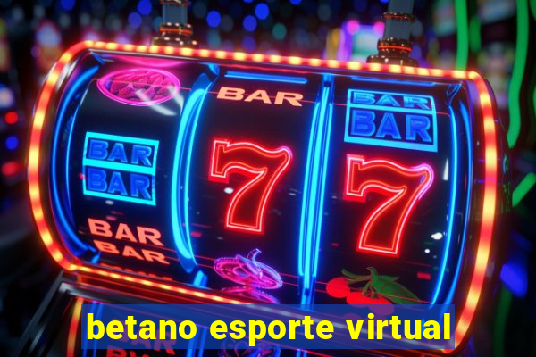 betano esporte virtual