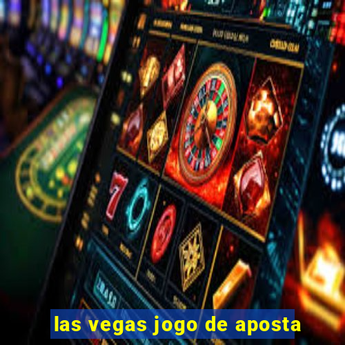 las vegas jogo de aposta