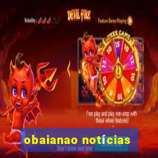 obaianao notícias