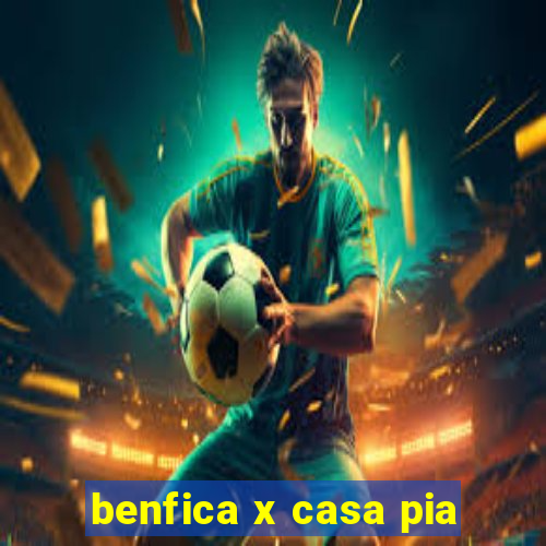 benfica x casa pia