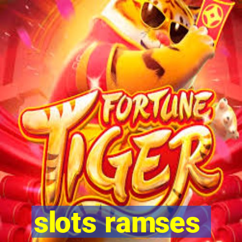 slots ramses