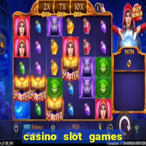 casino slot games for real money