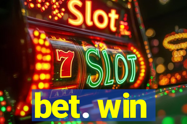 bet. win