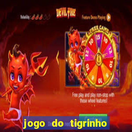 jogo do tigrinho realmente ganha dinheiro