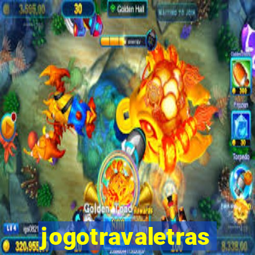 jogotravaletras