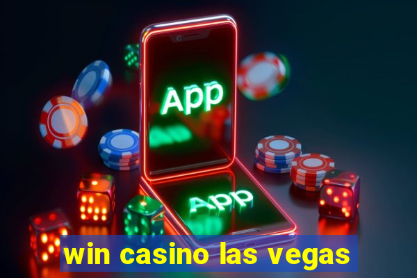 win casino las vegas