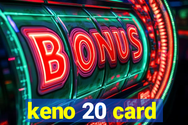 keno 20 card