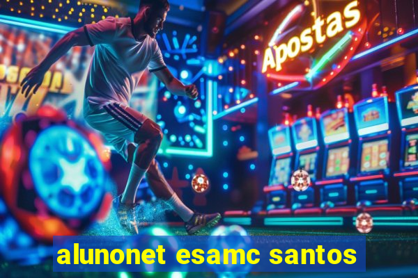 alunonet esamc santos