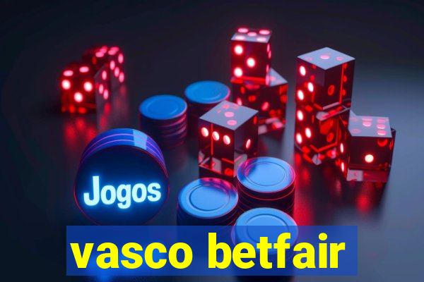 vasco betfair