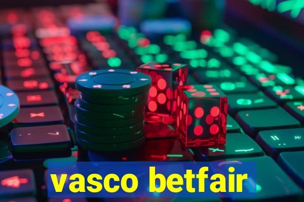 vasco betfair