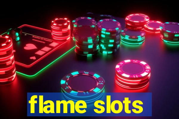 flame slots