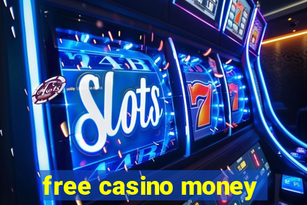 free casino money