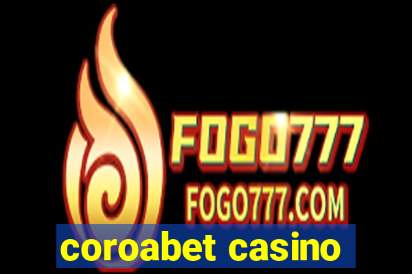 coroabet casino