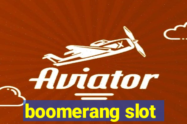 boomerang slot