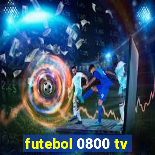 futebol 0800 tv