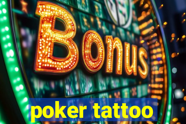 poker tattoo