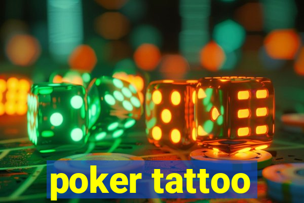 poker tattoo