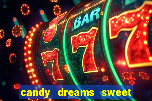 candy dreams sweet planet slot