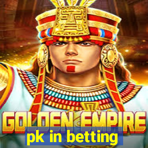 pk in betting