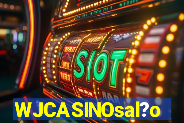 WJCASINOsal?o