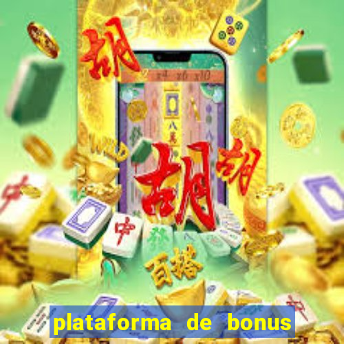 plataforma de bonus no cadastro